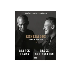 Barack Obama & Bruce Springsteen - Libros "Renegados Born in the USA"