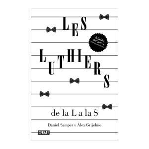 Daniel Samper Pizano, Álex Grijelmo y Les Luthiers - Libro "Les Luthiers: de la L a las S"