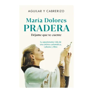 Felipe Cabrerizo & Santiago Aguilar - Libro "María Dolores Pradera: Déjame que te cuente"
