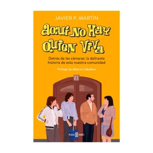 Javier P. Martín - Libro "Aquí no hay quien viva"