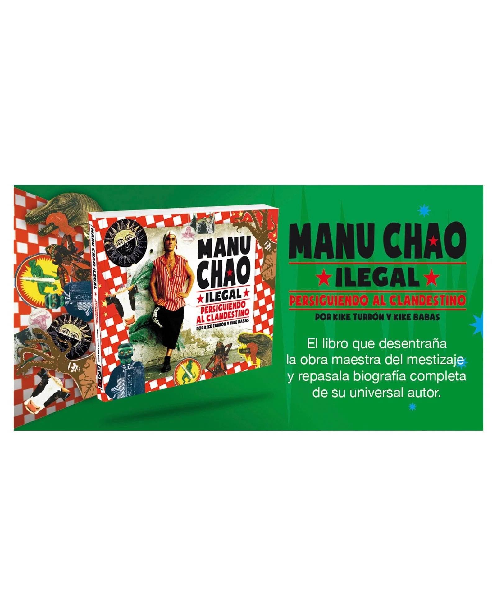 Kike Babas & Kike Turrón - Libro "Manu Chao ilegal. Persiguiendo al clandestino" - Imagen 4