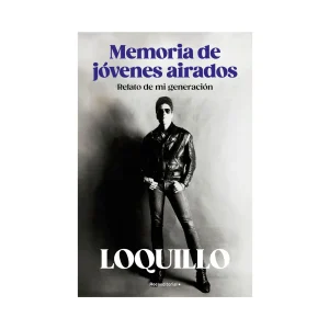 Loquillo - Libro "Memoria de jóvenes airados"