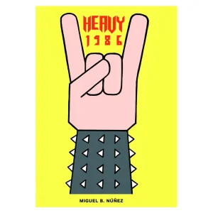 Miguel B. Núñez - Libro "Heavy 1986"