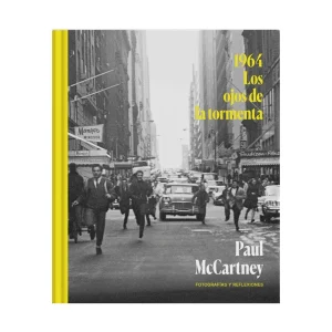 Paul McCartney - Libro "1964. Los ojos de la tormenta"