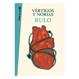 Rulo - Libro "Vértigos y Norias"